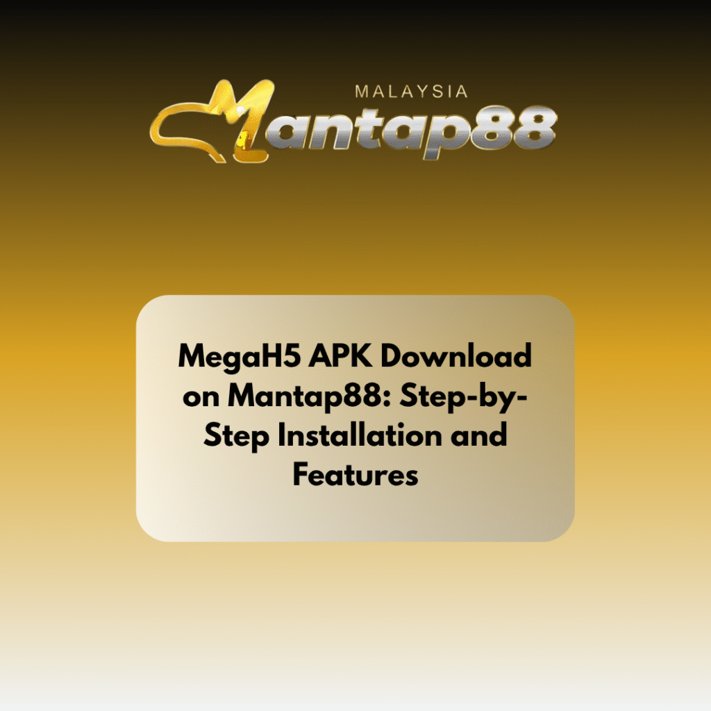 MegaH5 APK Download on HENGONGBET: Step-by-Step Installation and Features